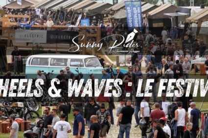 Wheels & Waves : Le festival